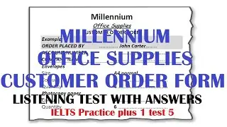 Millennium Office Supplies (Customer Order Form) Listening test with answers