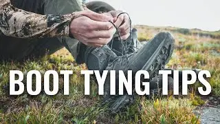 Tips for Tying Hunting Boots - Lace to Fit Your Feet