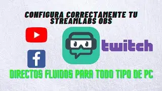 Como Configurar Streamlabs OBS 2021 Para Stream Estable Sin Lag (Cualquier PC) Paso a Paso