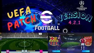 UEFA PATCH VERSION 4.2.1 FOR EFOOTBALL 2025 MOBILE🔥🔥🔥