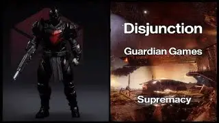 Destiny 2 Disjunction Supremacy