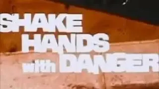Shake Hands With Danger for 10 hours