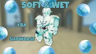 [YBA] New Soft & Wet showcase in YBA