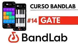 #14 - Gate / Mezcla - Curso BandLab Desde El Celular