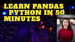 Master Pandas in 50 Minutes | | Pandas for Python Data Science | Python Tutorials