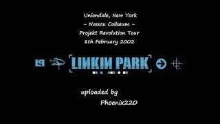Linkin Park - Uniondale, Projekt Revolution 2002 (Full Audio)