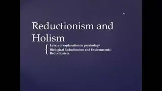 Reductionism vs Holism Debate