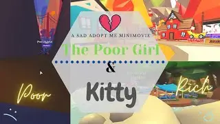 The Poor Girl & Kitty ¦ A Sad Adopt Me Minimovie ¦ MaddyWorldz