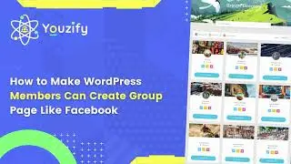 How to Make WordPress Members Can Create Group Page Like Facebook