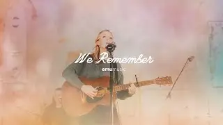 We Remember // Emu Music