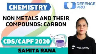 Non-Metals and their Compounds: Carbon | Chemistry | Target CDS/CAPF/NDA/AFCAT 2020-2021