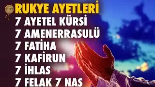 7 Fatiha 7 Ayetel Kürsi 7 Amenerrasulü 7 Kafirun 7 İhlas 7 Felak 7 Nas Kur'an-ı Kerim Rukye