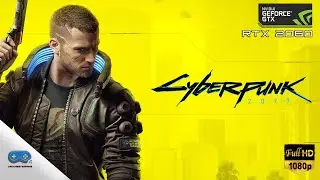 Cyberpunk 2077 on RTX 2060 + Ryzen 7 3700X