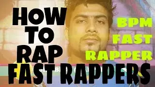 How To Rap on BPM | FAST RAP Beats | Tempo | Lyrics | HINDI | Hindi Language | GURU BHAI (RAPPER)