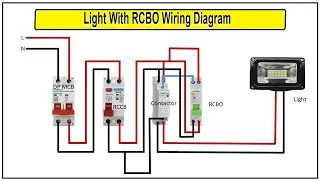 How to Make Light With RCBO Wiring Diagram | how to wire a RCBO circuit breaker