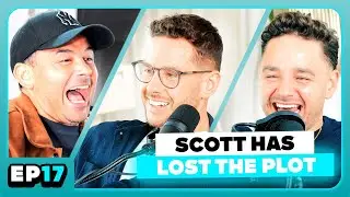 Adam Returns, Scott's Life Changing Retreat And Bailiff's Turn Up | EP17