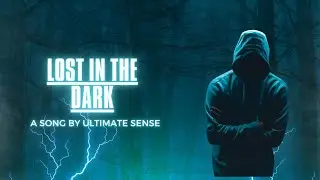 New Music Track - Lost In The Dark #newsong #pop