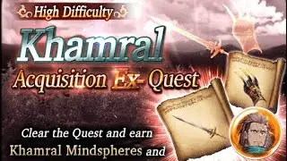 FFBE WOTV High Difficulty Khamral Acquisition Quest - all missions with Earth + Khamral