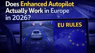 Does Enhanced Autopilot Actually Work in Europe in 2026?