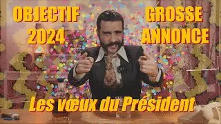 Les vœux du Président pour l'année 2024. C'est du LOURD !
