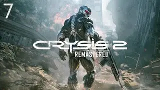 Crysis 2 REMASTERED Walkthrough - Hardest Difficulty - 100% - Part 7