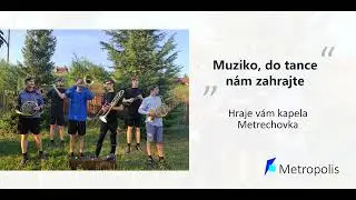 Muziko, do tance nám zahrajte – polka | Metrechovka, oficiální hudební video