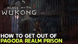 How To Get Out Of Pagoda Realm Prison | Black Myth: Wukong Guide