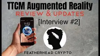 TTCM Augmented Reality Review With David LaMountain [Interview #2]