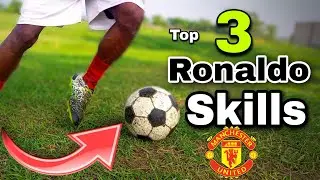 Top 3 Cristiano Ronaldo Skills