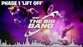 Fortnite The Big Bang Live Event Music Phase 1 - Lift Off
