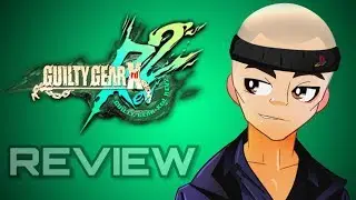 SUPERSONIC Reviews: Guilty Gear XRD Rev 2 [PS4]
