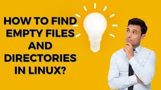 How to find Empty Files & Directories in Linux?