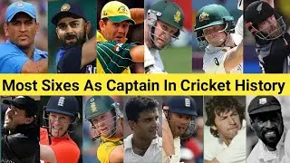Most Sixes As Captain In Cricket History 🏏 Top 25 Captain 🔥 
