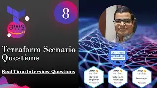 Terraform Interview Questions - Part 8 - Terraform Real Time Scenario Based Questions 
