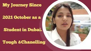 Journey Since 2021 October as an international Student in Dubai 🇦🇪 @sujanakarkee