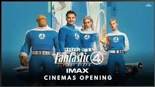 The Fantastic Four: First Steps (2025) - IMAX Cinemas Opening