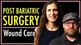 Wound Care After Bariatric Surgery | theSITREP