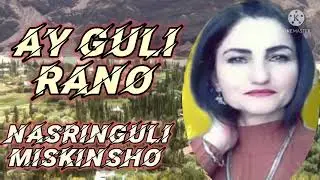 Насрингули Мисиншо- ай гули раьно      Nasringuli Miskinsho ay guli rano