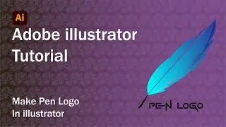 How to make a PEN LOGO in Adobe Illustrator | Quill Pen logo | Adobe Illustrator tutorial