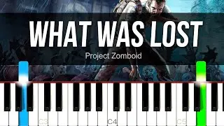What was Lost - Project Zomboid | PIANO SHEET MUSIC + MIDI 🎹