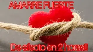 AMARRE FUERTE RAPIDO
