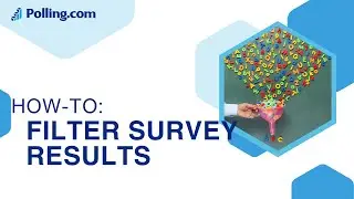 Polling.com - Analyzing Survey Results with Advanced Filters