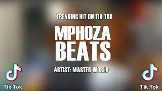 Mphoza Beats-Master World (2024 Amapiano Hits)