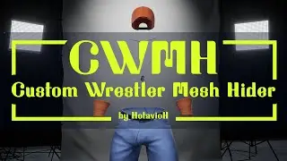 AEW Fight Forever Mod - Custom Wrestler Mesh Hider (CWMH )