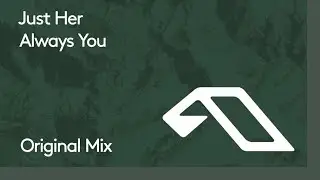 Just Her - Always You