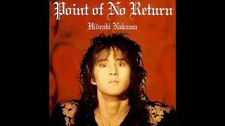 Hideaki Nakama  - Point of No Return (Full Album)