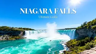 The ULTIMATE Niagara Falls Travel Guide (2025)
