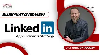Episode 6: Blueprint Overview + LinkedIn Appointments Strategy