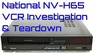 EW0148 - National NV-H65 VCR Investigation Teardown