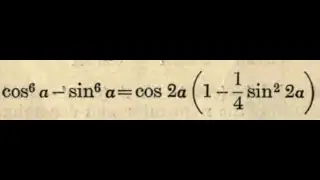 (No Audio)Trigonometry: Prove that ( Cos^6 alpha -Sin^6 alpha ) =Cos2 alpha *(1- 1/4 Sin^2  2 alpha)